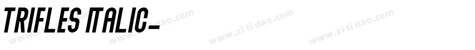 Trifles Italic字体转换